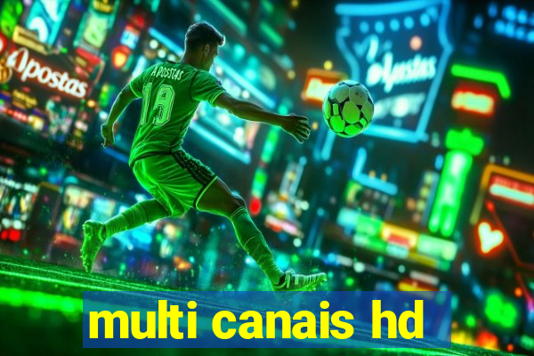 multi canais hd